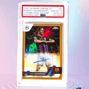 2022-23 Topps Chrome UCC Robert Lewandowski Chrome Auto - Gold Ref. /50 PSA 10